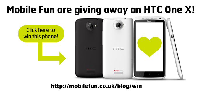 Win an HTC One X from Mobile Fun!